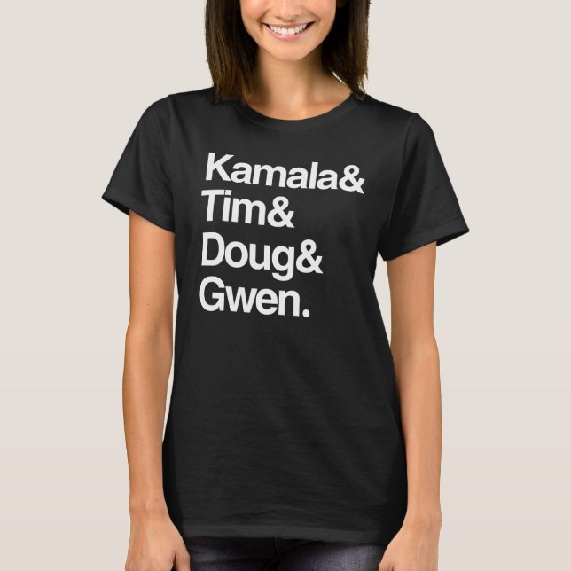 Kamala und Tim und Doug und Gwen T-Shirt (Vorderseite)