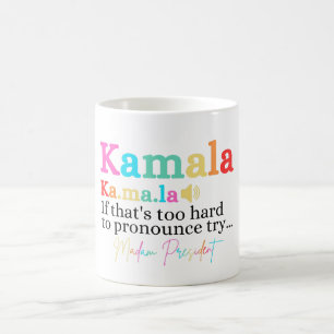 Kamala, wenn das zu schwer ist, um es zu verkünden kaffeetasse
