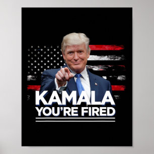 Kamala You are Fired Funny Präsident Trump Laughin Poster