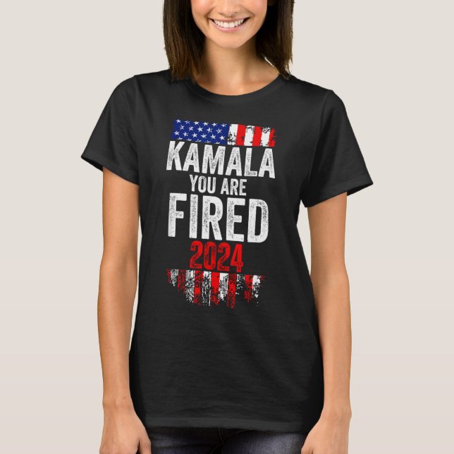 Kamala You're Fired Funny Anti Kamala Harris Elect T-Shirt (Vorderseite)