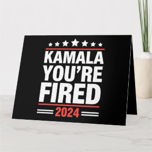 Kamala You're Fired Kamala Harris 2024 Karte