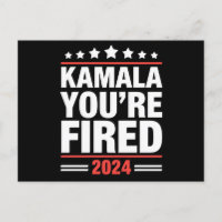 Kamala You're Fired Kamala Harris 2024
