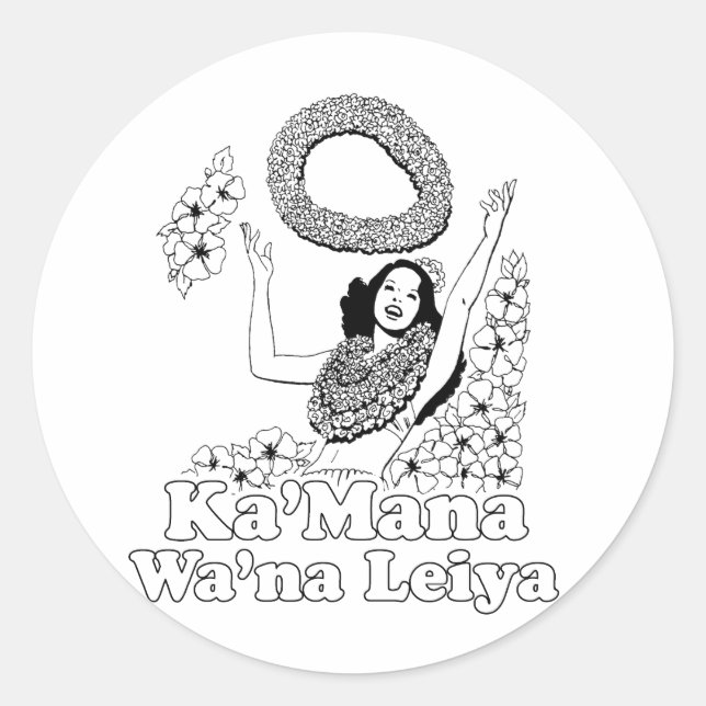 Ka'mana Wana Lei Ya Runder Aufkleber (Vorderseite)