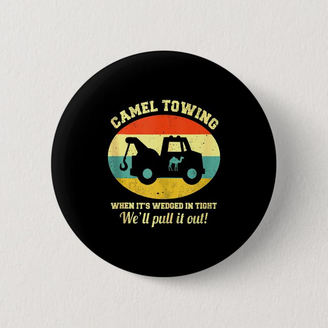 Kamel Abschlepp Retro Erwachsenen Humor Spruch Lus Button (Vorderseite)