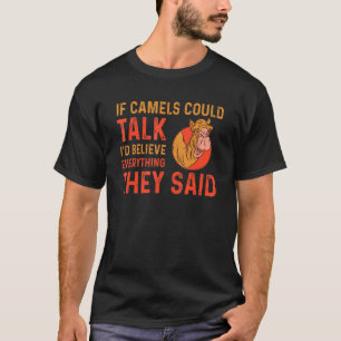 Kamel Humor Sagt Liebe Dromedar T-Shirt