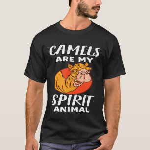 Kamele sind mein Geist Tierkamel T-Shirt