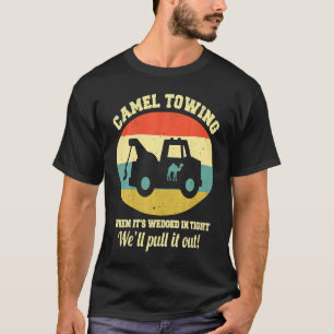 Kamelschleppen Retro Adult Humor Sprichwort T-Shirt