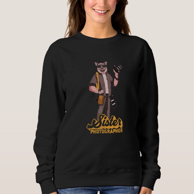 Kamera Foto Fotografie Schwester Fotograf Sweatshirt (Vorderseite)