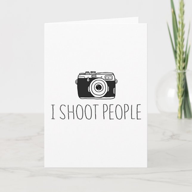 Kamera I Shoot People Shirt Kamera Liebhaber Spaß Karte (Vorderseite)
