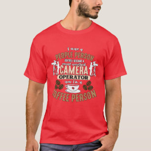 Kameramann Ich war ein Menschenfreund Filmemacher  T-Shirt