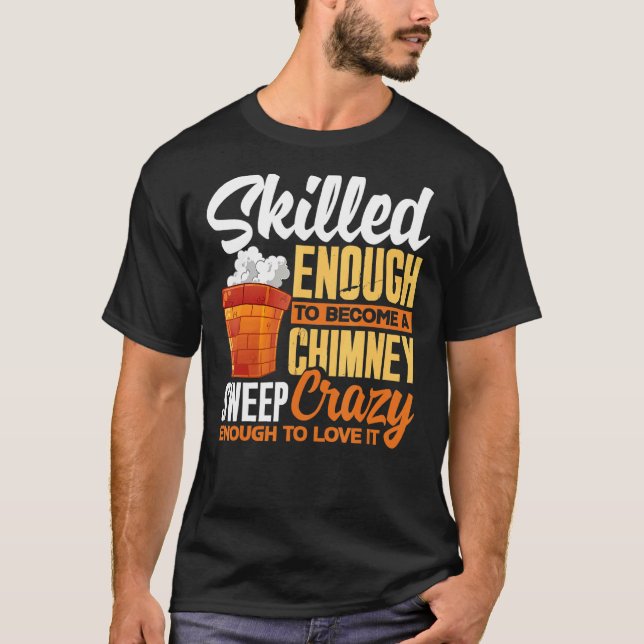 Kaminfeuer Sweeper Sweeper Sweeping Professionals T-Shirt (Vorderseite)