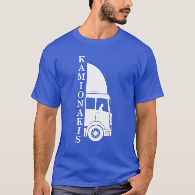 Kamionakis (Lkw-Fahrer) T-Shirt (Vorderseite)