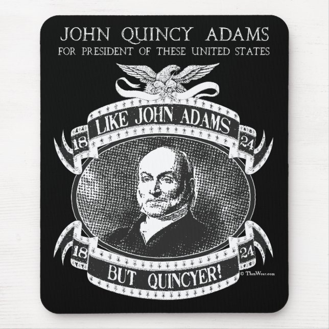 Kampagne Mousepad John Quincy Adamss 1824 (Vorne)