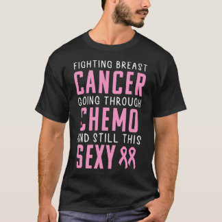 Kampf Brustkrebs Chemo Krieger Sexy Starke T-Shirt