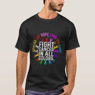 Kampf dem Krebs in jeder Farbe T-Shirt