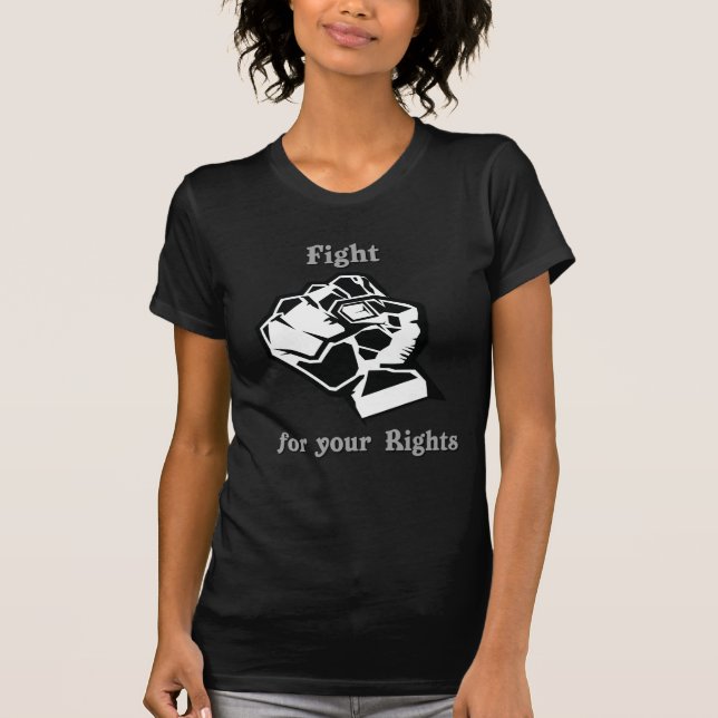 Kampf für Ihre Rechte T-Shirt (Vorderseite)