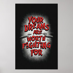 Kampf für Ihre Träume: Ein inspirierendes Zitat Poster