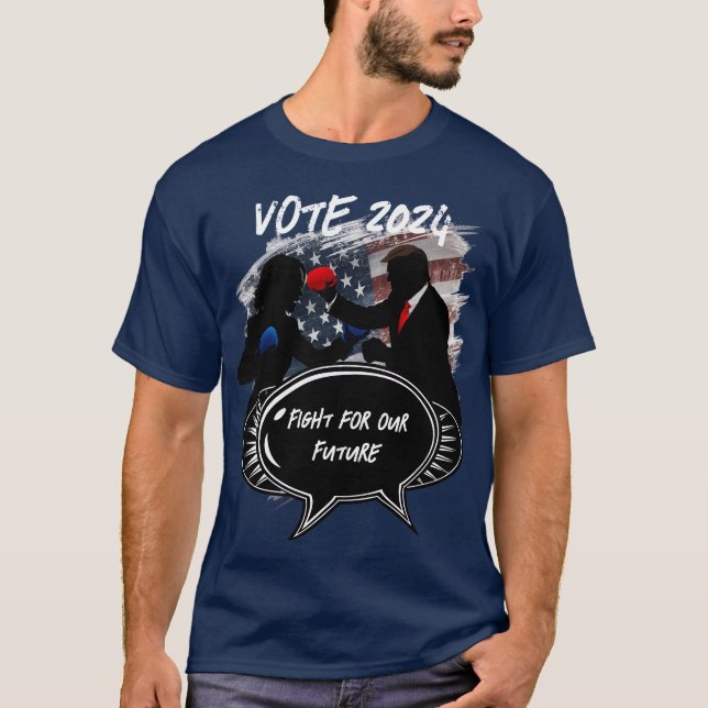 Kampf für unsere Zukunft - Wahlen in den USA 2024 T-Shirt (Vorderseite)