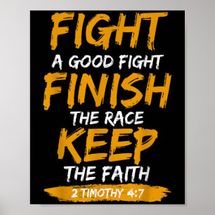 Kampf gegen einen guten Kampf 2 Timothy 4_7 Christ Poster