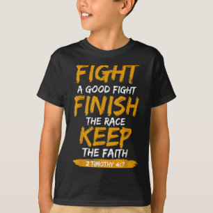 Kampf gegen einen guten Kampf 2 Timothy 4_7 Christ T-Shirt