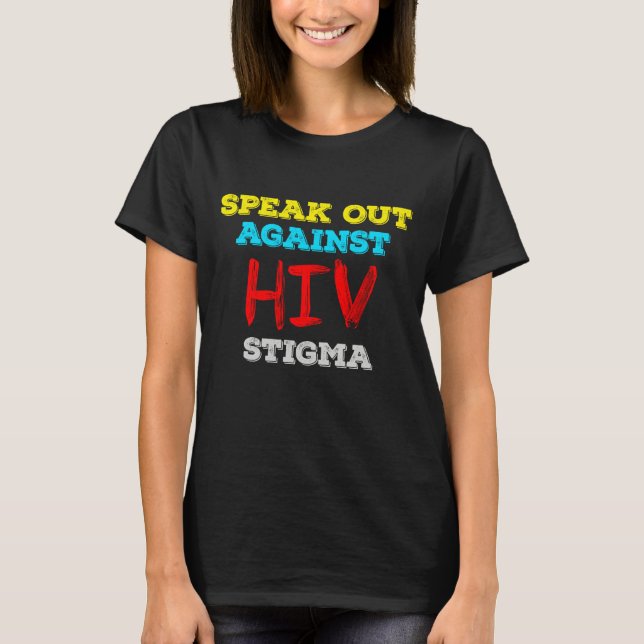 Kampf gegen HIV-Stigma - Aids-Bewusstsein T-Shirt (Vorderseite)