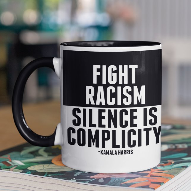 Kampf gegen Rassismus Schweigen ist Mittäterschaft Tasse (Von Creator hochgeladen)