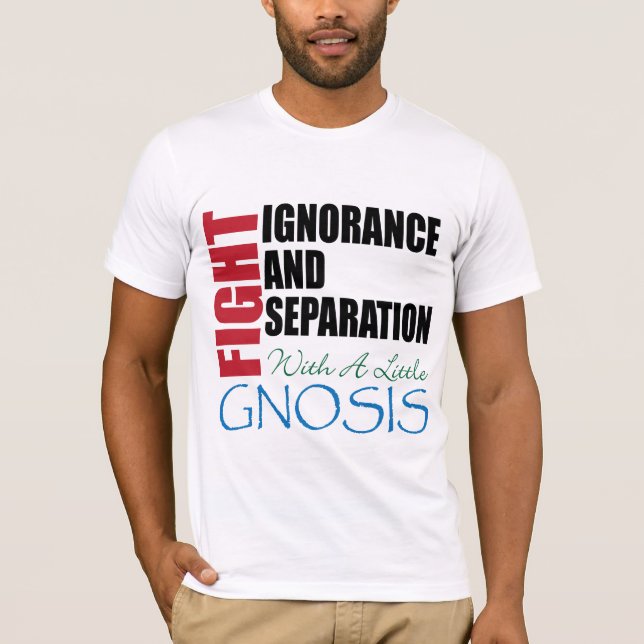Kampf-Ignoranz mit Gnosis T-Shirt (Vorderseite)