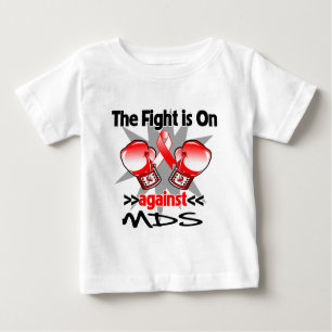 Kampf ist eingeschaltet gegen MDS Baby T-shirt
