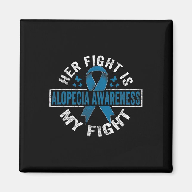 Kampf ist mein Kampf Alopezie Bewusstsein 2 Magnet (Vorne)