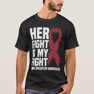Kampf ist mein Kampf gegen Aneurysma im Gehirn Bew T-Shirt