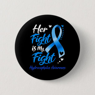 Kampf ist mein Kampf gegen Hydrocephalus Awareness Button