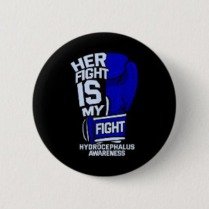Kampf ist mein Kampf gegen Hydrocephalus Awareness Button