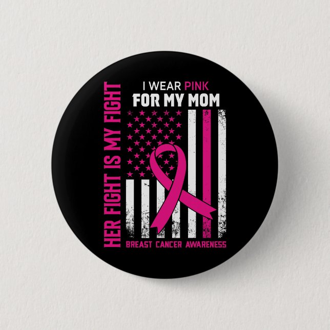 Kampf ist mein Kampf Ich trage rosa Mama Brustkreb Button (Vorderseite)