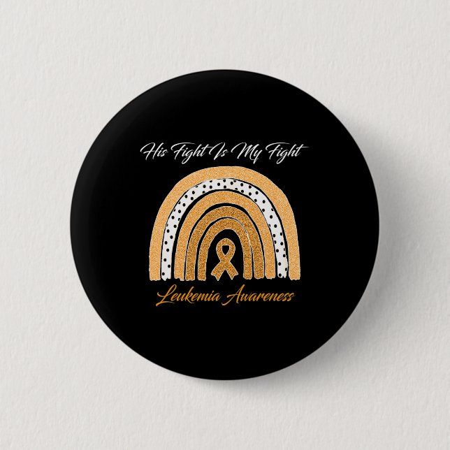 Kampf ist mein Kampf Leukämie Bewusstsein Regenbog Button (Vorderseite)