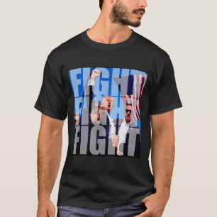 Kampf Kampf Kampf Für Donald Trump 2024 Usa Wahl T-Shirt