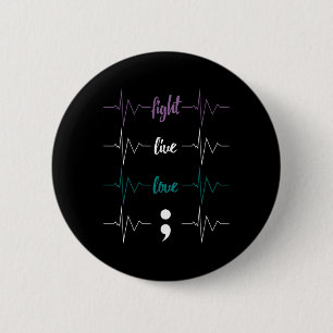 Kampf Live-Liebe Semicolon Heartbeat Suicide Aware Button