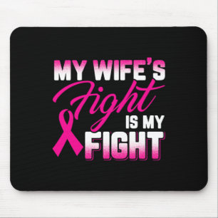 Kampf meiner Frau ist mein Kampf Brustkrebs  Mousepad