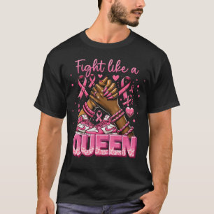 Kampf wie ein Queen Breast Cancer Awareness Month T-Shirt