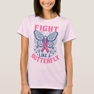Kampf wie ein Schmetterlingsbrustkrebs-Bewusstsein T-Shirt