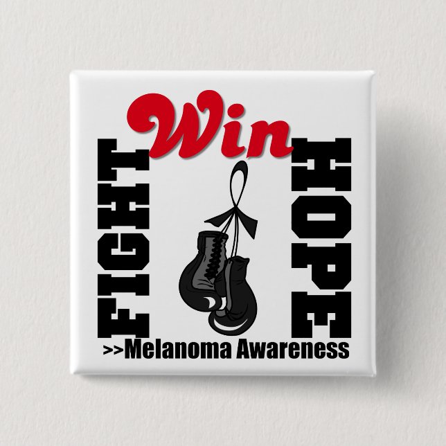 Kämpfe Hoffnung Win - Melanom Button (Vorderseite)
