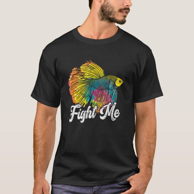 Kämpfe mit mir Kampffisch Betta-Fisch Aquarium T-Shirt (Vorderseite)