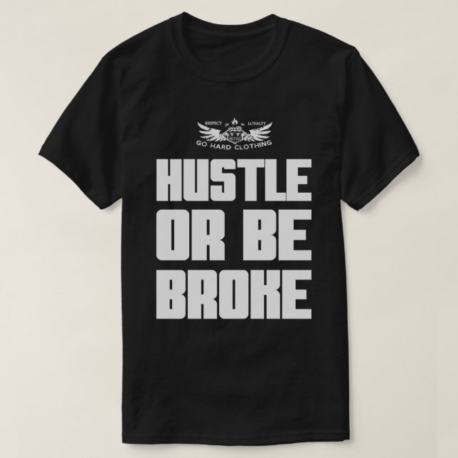 Kämpfe oder sei pleite T-Shirt (Design vorne)