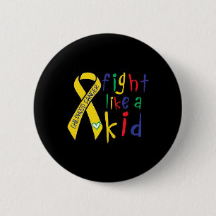 Kämpfe wie ein Kind Goldene Schleife Bewusstsein f Button
