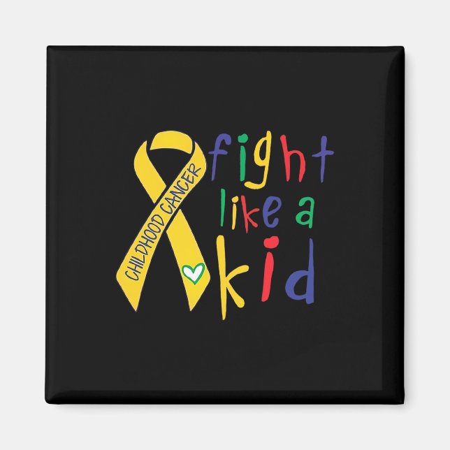 Kämpfe wie ein Kind Goldene Schleife Bewusstsein f Magnet (Vorne)