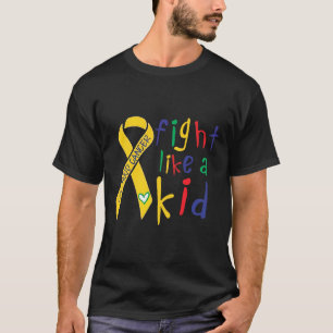 Kämpfe wie ein Kind Goldene Schleife Bewusstsein f T-Shirt