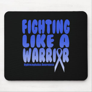 Kämpfe wie ein Krieger! Hydrocephalus-Bewusstsein Mousepad