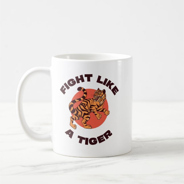 Kämpfe wie ein Tiger Motivationsdesign Kaffeetasse (Links)