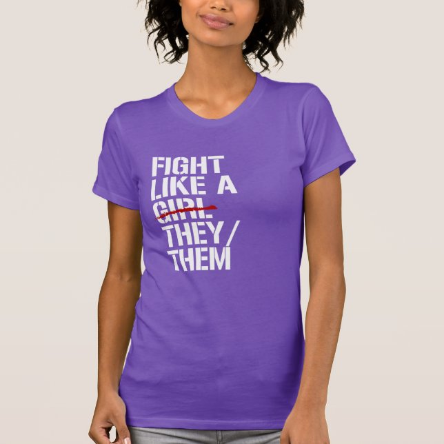 Kämpfe wie sie T-Shirt (Vorderseite)