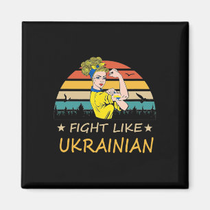 Kämpfe wie Ukrainer Ich stehe mit Ukraine Magnet