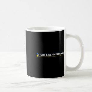 Kämpfe wie Ukrainer Ukrainisch Selenskyj Ukraine A Kaffeetasse
